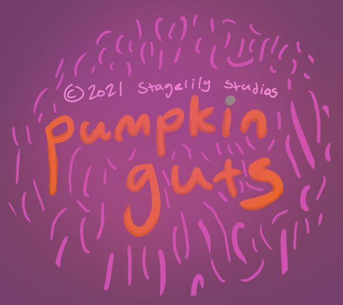 pumpkin.Guts (2021 Revision)