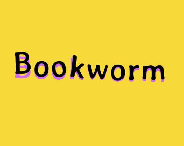 BOOKWORMS
