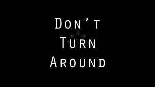 Dont Turn Around
