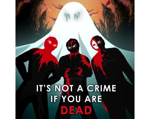 Its Not a Crime If You Are Dead screenshot 2