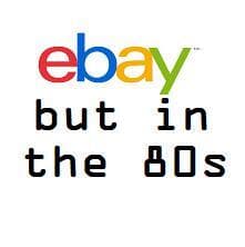 ebay In The 80s (Prototype)