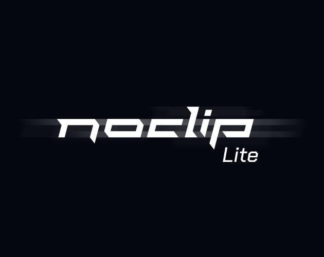 NOCLIP – Lite Version