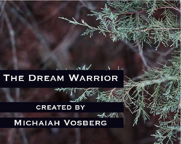 The Dream Warrior
