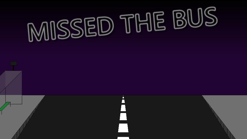 Missed the bus