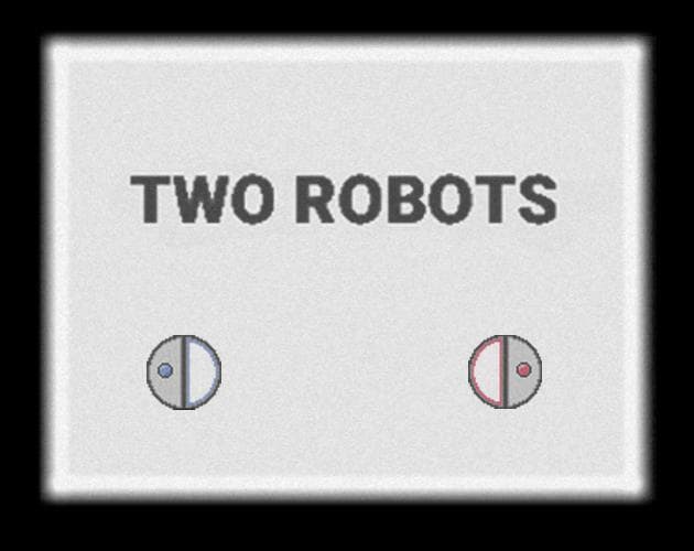 Two Robots