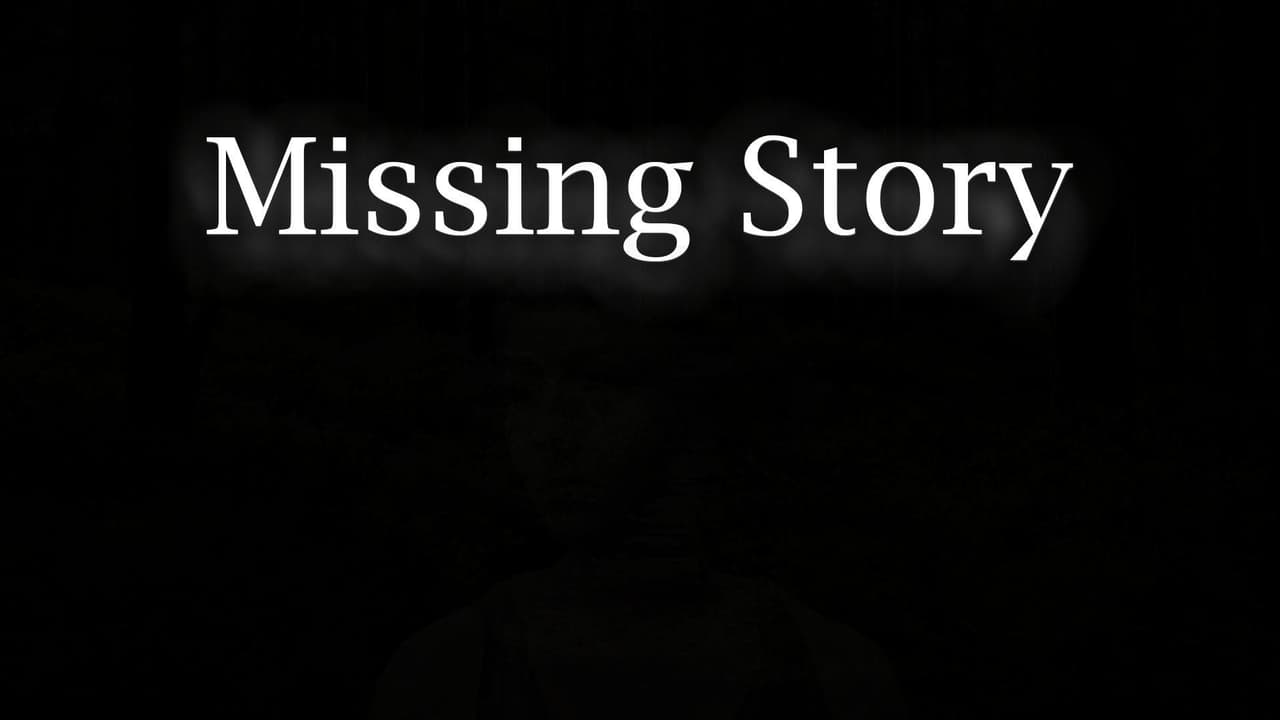 Missing Story