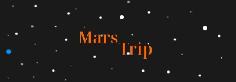 Mars Trip