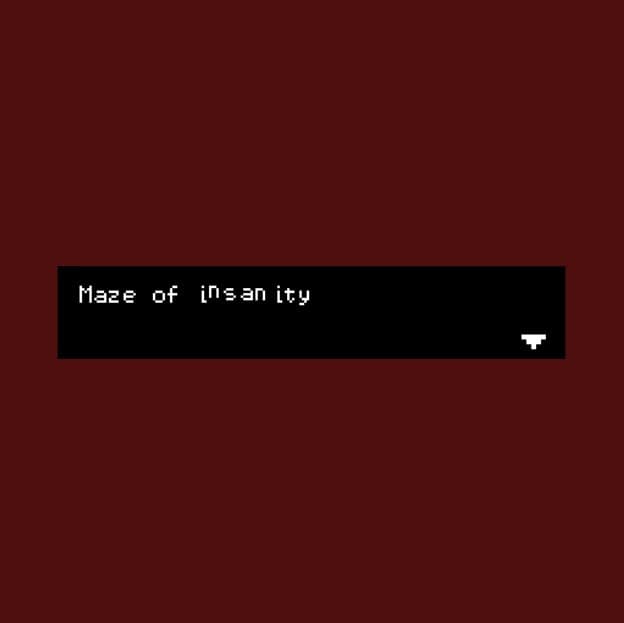 Maze of insanity