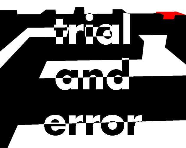 Trial and Error (ephun)