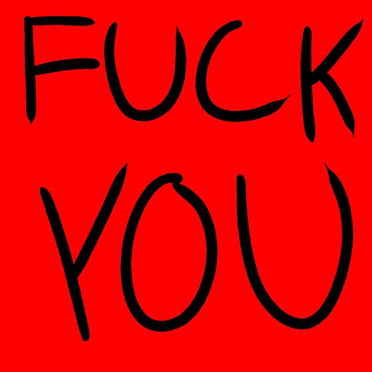 Fuck You (Snailmusk)