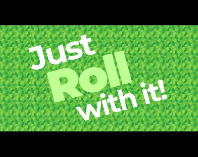 Just Roll With It! (Tristate, Tijnemijn)