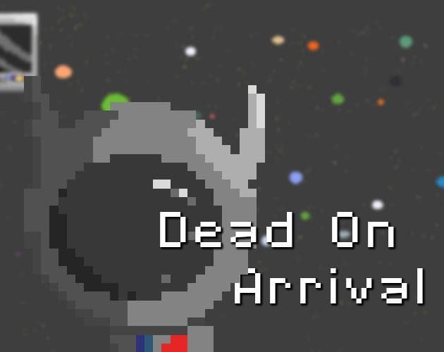 Dead on Arrival (kags)