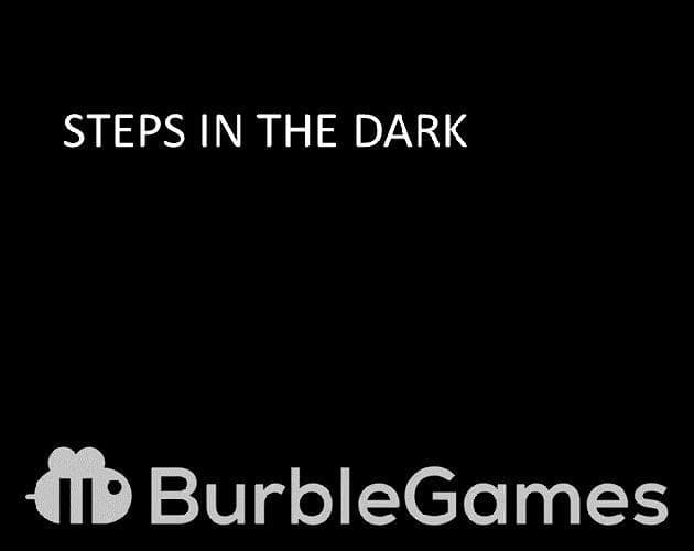 Steps in the Dark