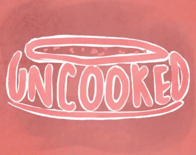 Uncooked (HonkingHonk)