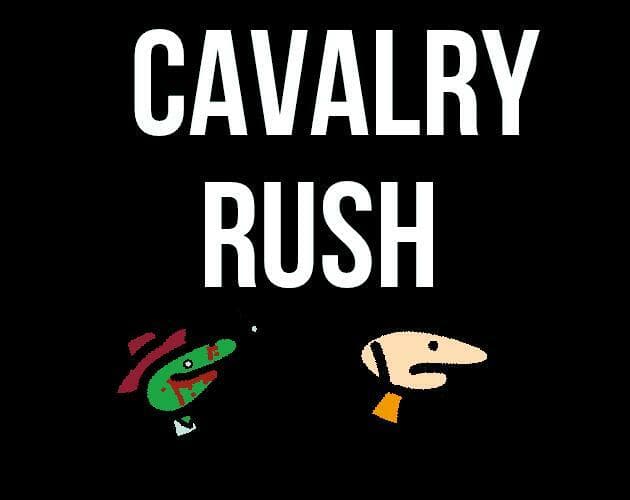 Cavalry Rush