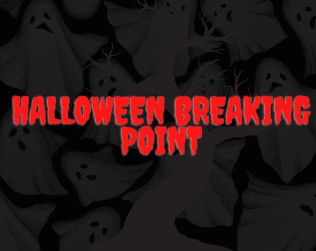 halloween breaking point