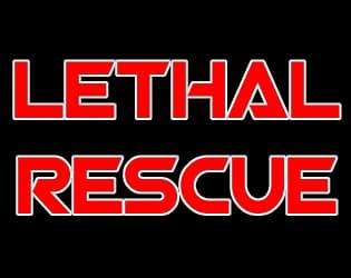 Lethal Rescue