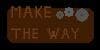 Make the Way (UnderCat39)