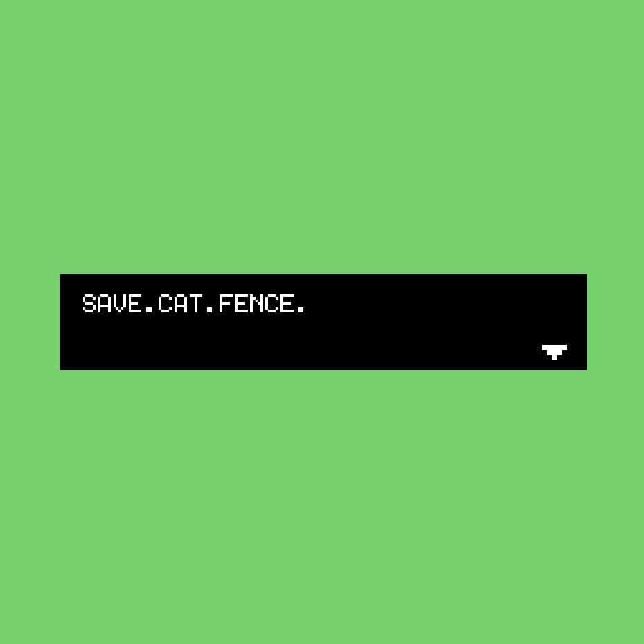 SAVE.CAT.FENCE. screenshot 2