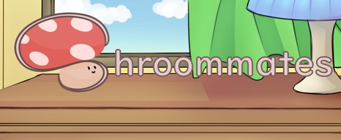 Shroommates