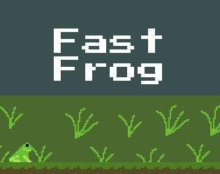 Fast Frog
