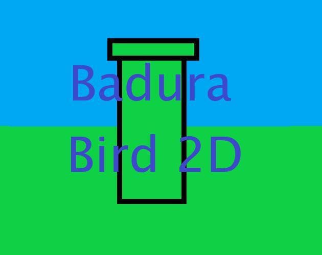 Badura Bird 2D