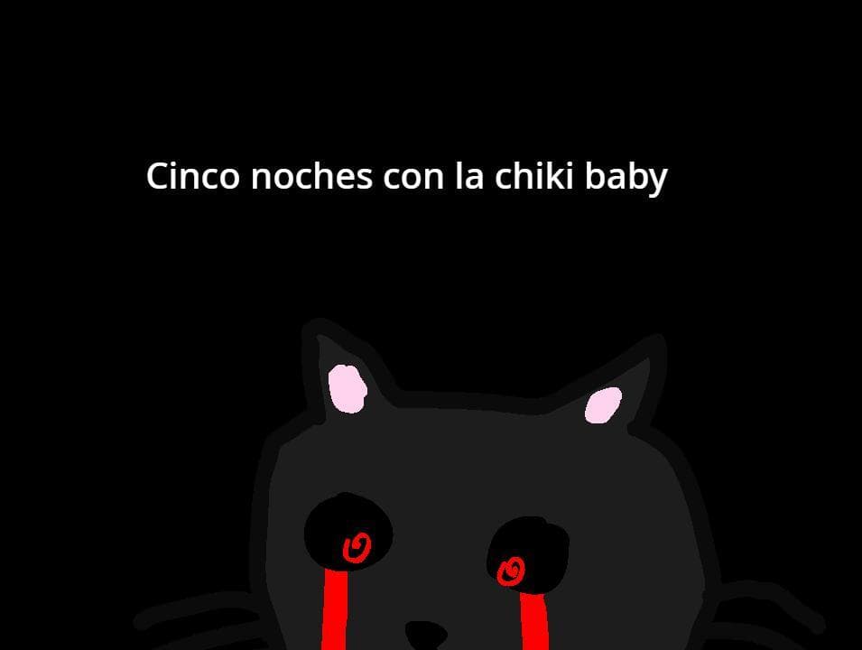 Five nights at chiki babys (navegador edition)