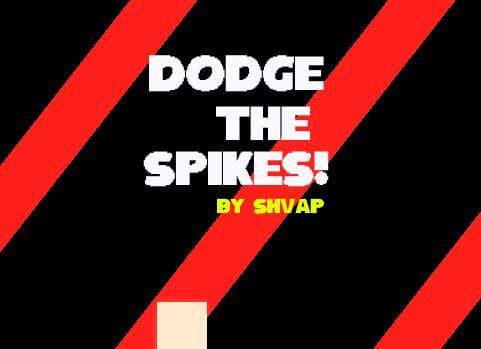 DODGE THE SPIKES!