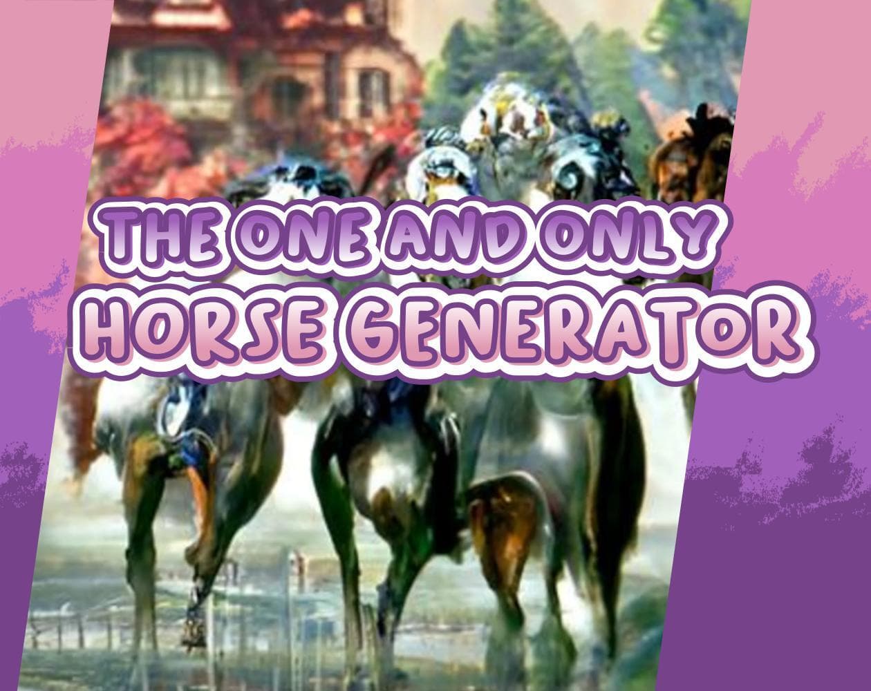 the one and only horse generator