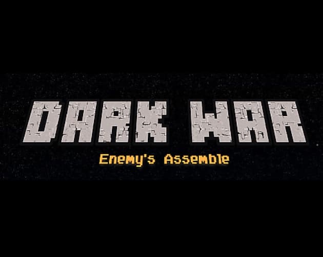 Dark War Enemy`s Assemble