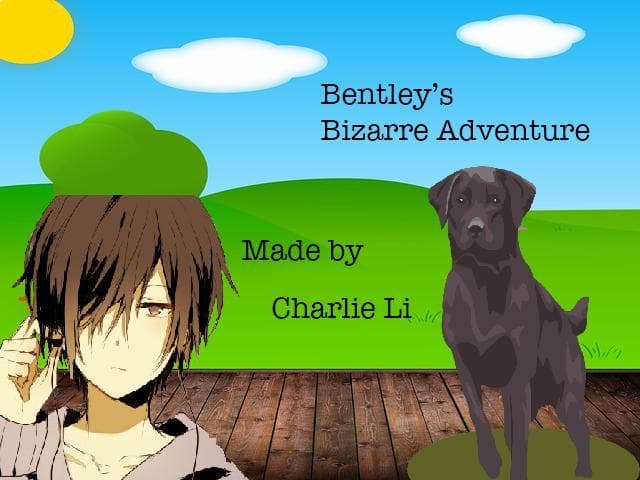 Bentleys Bizarre Adventure