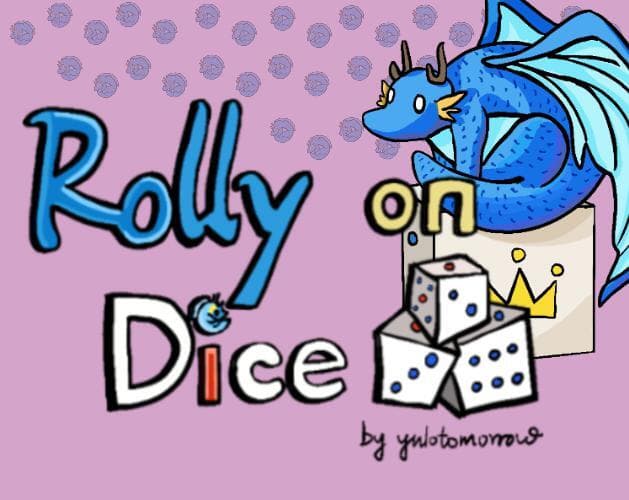 Rolly on Dice
