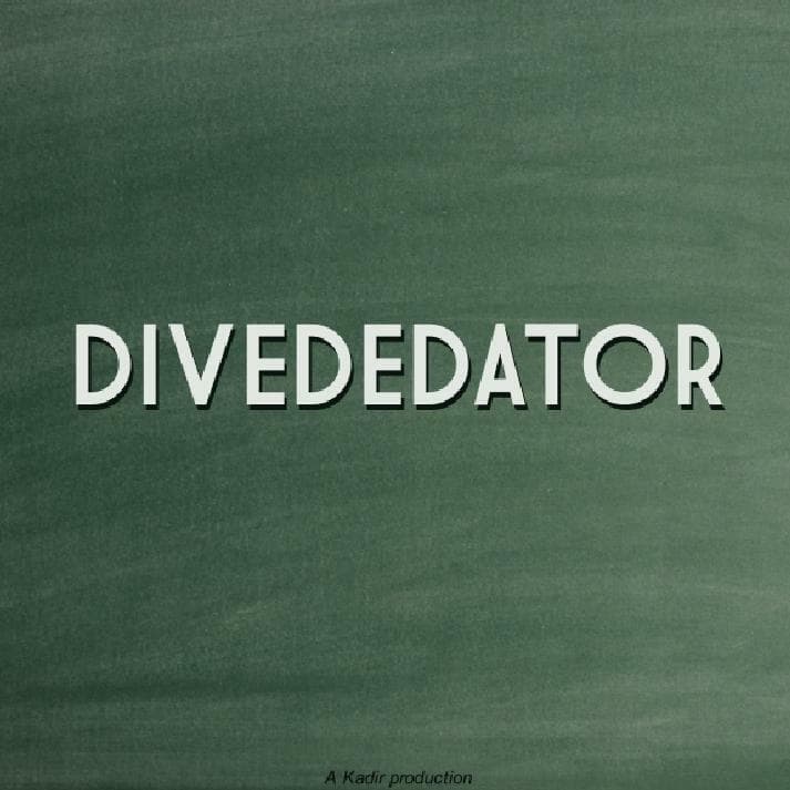 DIVEDEDATOR