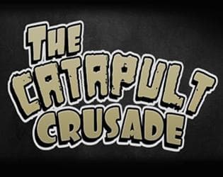 The Catapult Crusade [Test]