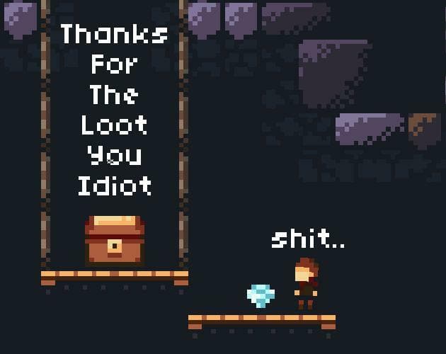 Thanks For The Loot You Idiot!
