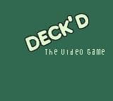 Deckd The Video Game