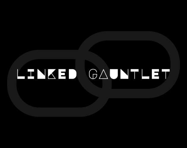 Linked Gauntlet