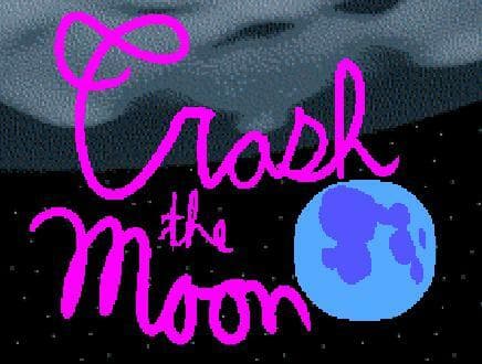 Crash The Moon