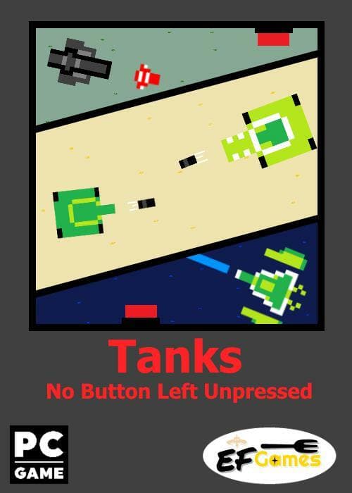 Tanks: No Button Left Unpressed