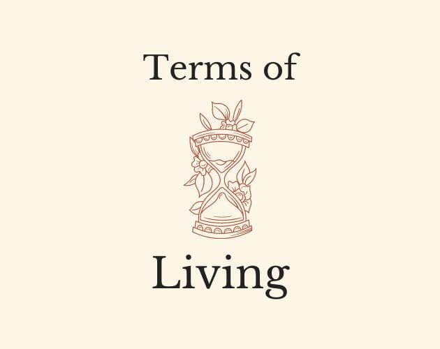 Terms of Living