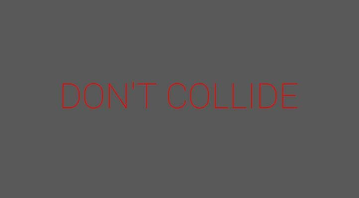 DONT COLLIDE (LifeOfFlash)