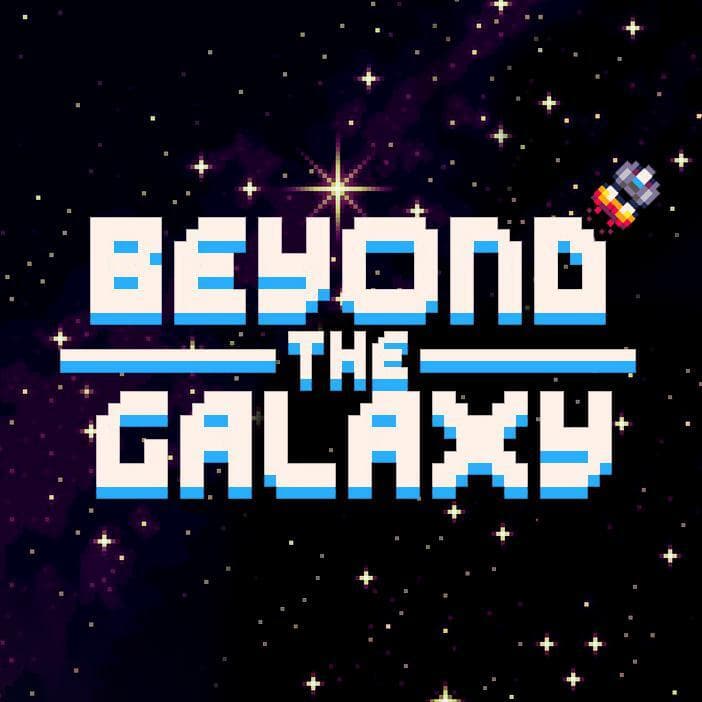 BEYOND THE GALAXY