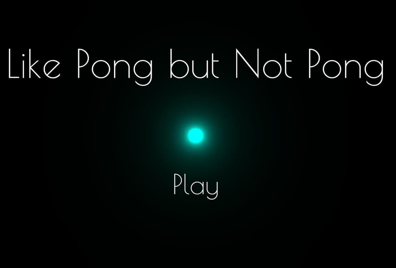 Like Pong but Not Pong