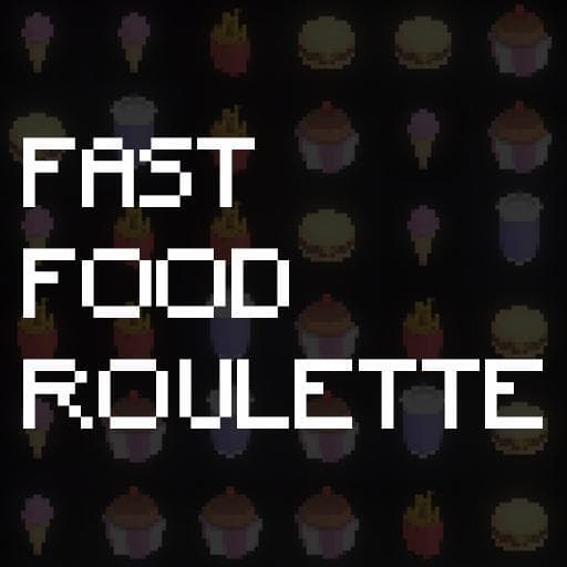 Fast Food Roulette
