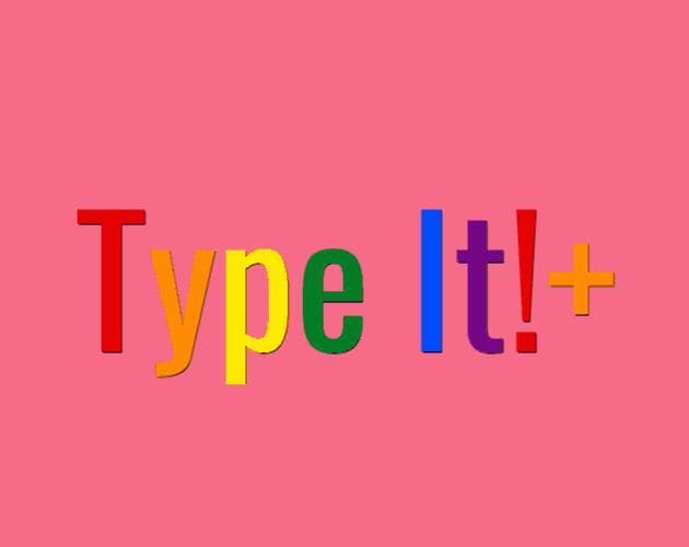 Type It!+
