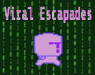 Viral Escapades