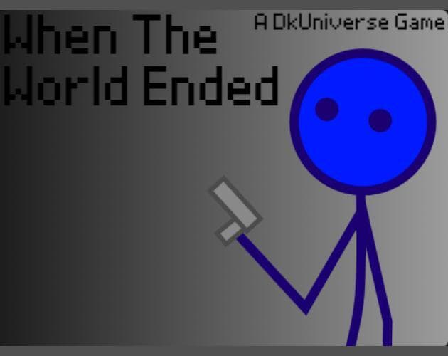 When The World Ended