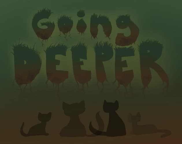 Going Deeper