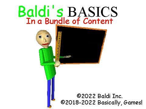 Baldis Basics in a Bundle of Content!