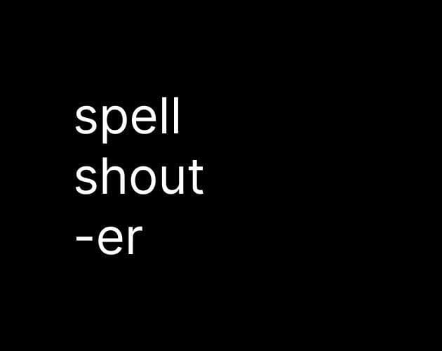 SpellShouter